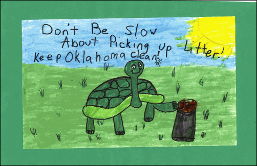 Second Place award, K - 2nd grade, Emily Booker, 2nd grade, Lawton. Don't Be Slow About Picking up Litter! Keep Oklahoma Clean: Turtle picking up trash and putting it in a trash can