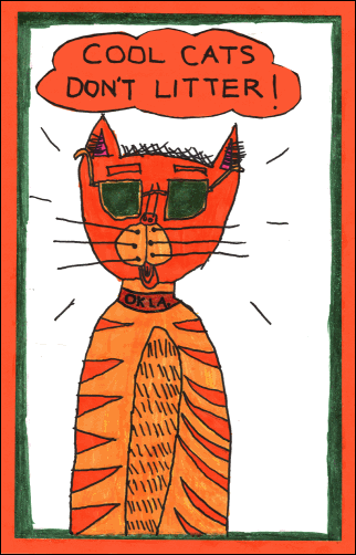 First Place award, 3rd -5th grade, Jared Scroggins, 5th grade, Lawton: Cool Cates Don't Litter! Orange striped cat with sun glasses