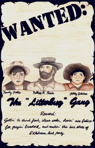 Third Place Award, 9 - 12th grade,Crystal Byrd, 10th grade, Carnegie. Wanted: The Litterbug Gang. Reward: Gettin to drink fresh, clear water, havin nice fields for grazin livestock and makin this here state of Oklahoma look perty.