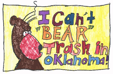 Second Place award, K - 2nd grade, Jessy Blood, 1st grade, Lawton. Slogan I can't bear trash in Oklahoma.