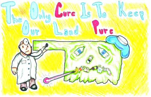The Only Cure Is To Keep Our Land Pure