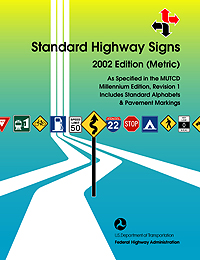 Standard Highway Signs, 2002 Edition, Metric Version